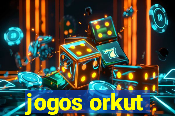 jogos orkut